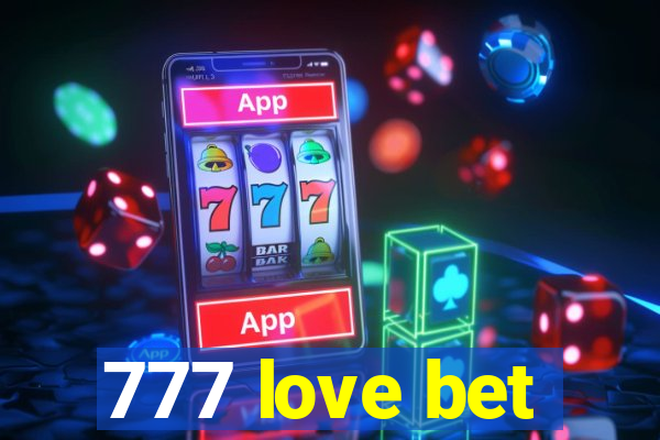 777 love bet